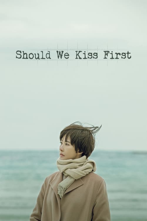 Should We Kiss First : 1.Sezon 2.Bölüm