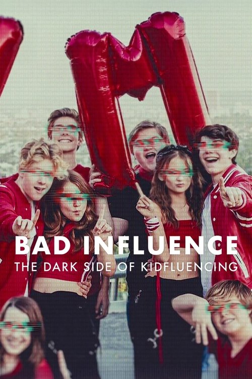 Bad Influence The Dark Side of Kidfluencing : 1.Sezon 1.Bölüm