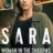 Sara – Woman in the Shadows : 1.Sezon 1.Bölüm izle