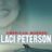 American Murder Laci Peterson : 1.Sezon 3.Bölüm izle