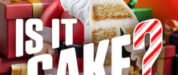 Is It Cake? Holiday